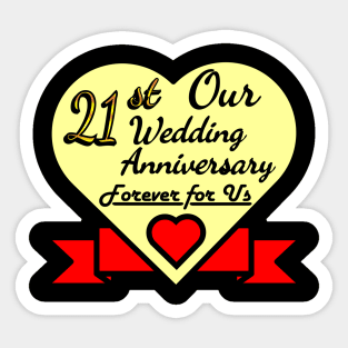 Our 21st Wedding anniversary Sticker